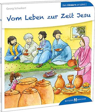 portada Vom Leben zur Zeit Jesu: Den Kindern Erzählt/Erklärt 45 (in German)