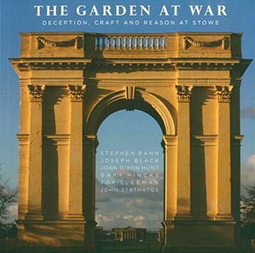 portada The Garden at War: Deception, Craft and Reason at Stowe