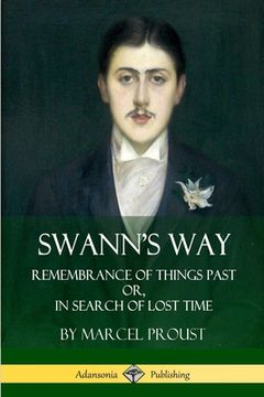 portada Swann's Way: Remembrance of Things Past, or In Search of Lost Time (Volume One)
