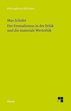 portada Der Formalismus in der Ethik und die Materiale Wertethik: Neuer Versuch der Grundlegung Eines Ethischen Personalismus (en Alemán)