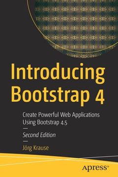 portada Introducing Bootstrap 4: Create Powerful Web Applications Using Bootstrap 4.5 (in English)