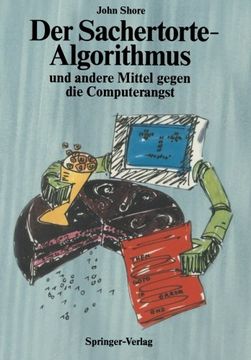 portada Der Sachertorte-Algorithmus und andere Mittel gegen die Computerangst (Springer Compass) (German Edition)