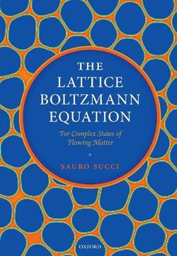 portada The Lattice Boltzmann Equation: For Complex States of Flowing Matter (en Inglés)