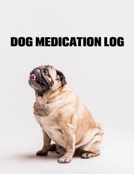 portada Dog Medication Log (en Inglés)