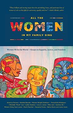 portada All the Women in My Family Sing: Women Write the World: Essays on Equality, Justice, and Freedom (Nothing But the Truth So Help Me God) (en Inglés)