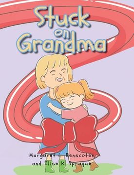 portada Stuck on Grandma (en Inglés)
