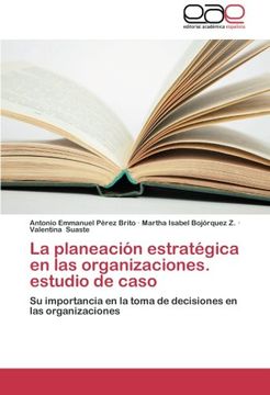 portada La Planeacion Estrategica En Las Organizaciones. Estudio de Caso