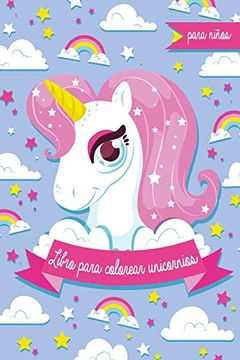 portada Libro Para Colorear Unicornios Para Niños:  Más de 30 Diseños Hermosos de Unicornios Para Colorear y Divertirse!