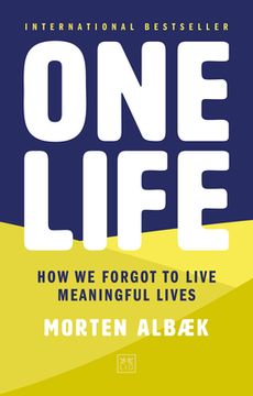 portada One Life: How we Forgot to Live Meaningful Lives (en Inglés)