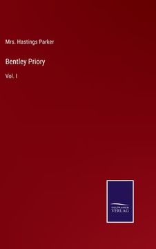 portada Bentley Priory: Vol. I (en Inglés)