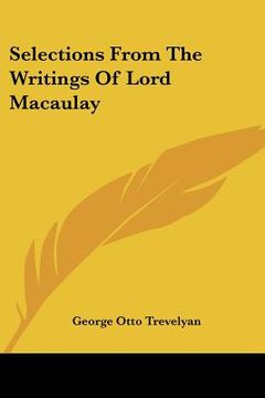 portada selections from the writings of lord macaulay