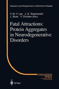 portada fatal attractions: protein aggregates in neurodegenerative disorders (en Inglés)