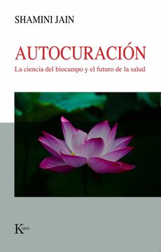 portada Autocuración: La Ciencia del Biocampo Y El Futuro de la Salud (in Spanish)