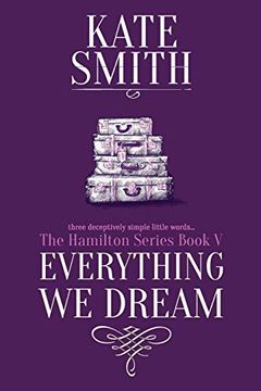 portada Everything we Dream: Volume 5 (The Hamilton Series) 