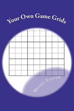 portada your own game grids (en Inglés)