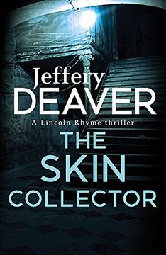portada The Skin Collector: Lincoln Rhyme Book 11 (Lincoln Rhyme Thrillers) (in English)