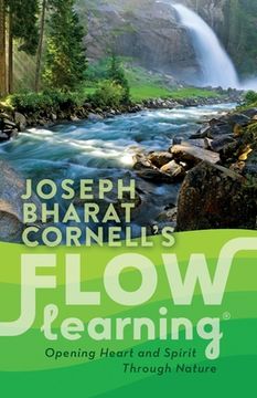 portada Flow Learning: Opening Heart and Spirit Through Nature (en Inglés)