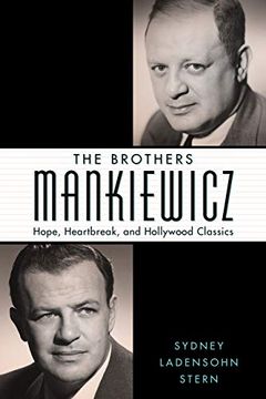 portada Brothers Mankiewicz: Hope, Heartbreak, and Hollywood Classics (Hollywood Legends Series) 