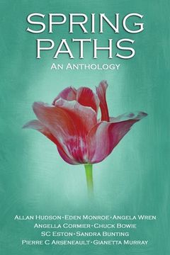 portada Spring Paths: An anthology (en Inglés)