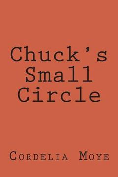 portada Chuck's Small Circle: Chuck's Small Circle (en Inglés)