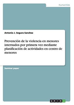 portada Prevención de la  Violencia en Menores Internados por Primera vez Mediante Planificación de Actividades en Centro de Menores