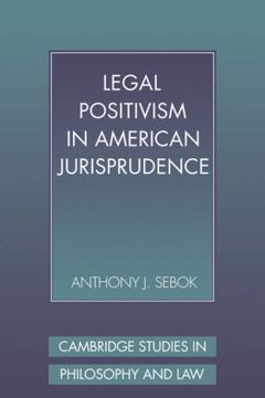 portada Legal Positivism in American Jurisprudence (Cambridge Studies in Philosophy and Law) (in English)