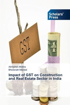 portada Impact of GST on Construction and Real Estate Sector in India (en Inglés)