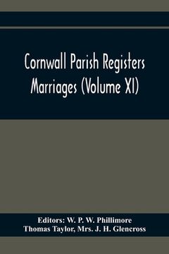 portada Cornwall Parish Registers. Marriages (Volume Xi) (en Inglés)