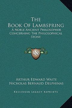 portada the book of lambspring: a noble ancient philosopher concerning the philosophical stone (en Inglés)