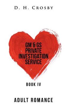 portada Gm & Gs Private Investigation Service: Book Iv (en Inglés)