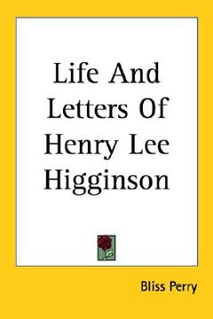 portada life and letters of henry lee higginson (en Inglés)