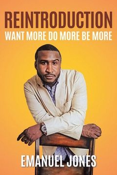 portada Reintroduction: Want More Do More Be More (en Inglés)