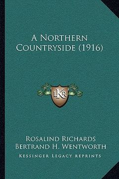 portada a northern countryside (1916) a northern countryside (1916) (en Inglés)