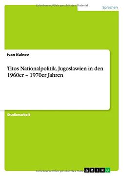 portada Titos Nationalpolitik. Jugoslawien in Den 1960er - 1970er Jahren (German Edition)
