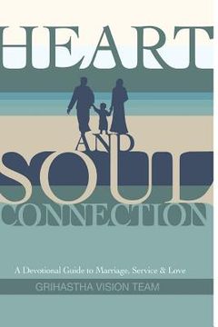 portada Heart and Soul Connection: A Devotional Guide to Marriage, Service & Love