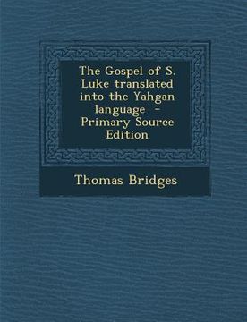 portada Gospel of S. Luke Translated Into the Yahgan Language