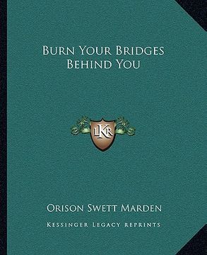 portada burn your bridges behind you