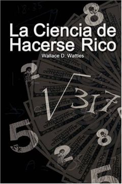portada La Ciencia de Hacerse Rico (The Science of Getting Rich) (in Spanish)