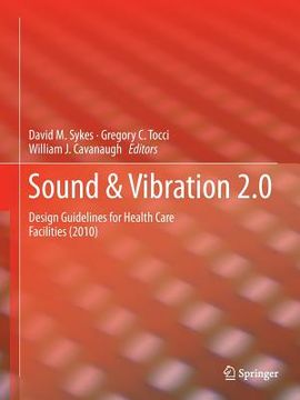 portada sound & vibration 2.0: design guidelines for health care facilities (en Inglés)