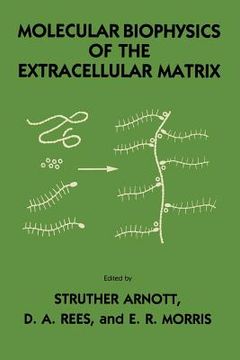 portada Molecular Biophysics of the Extracellular Matrix (en Inglés)