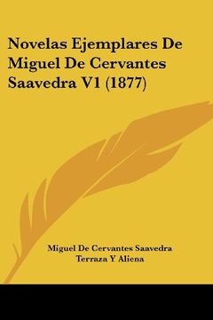 portada Novelas Ejemplares de Miguel de Cervantes Saavedra v1 (1877)