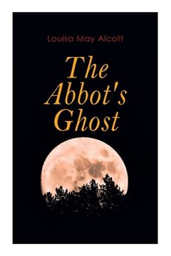 portada The Abbot's Ghost: Gothic Christmas Tale (en Inglés)