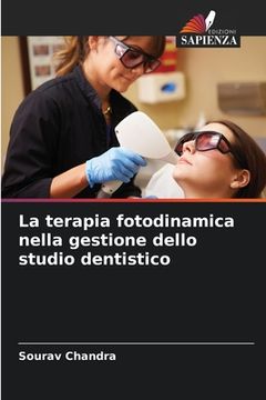 portada La terapia fotodinamica nella gestione dello studio dentistico (en Italiano)