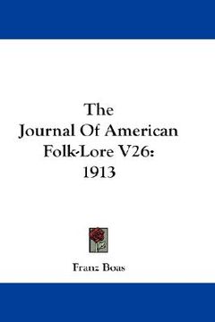 portada the journal of american folk-lore v26: 1913 (in English)
