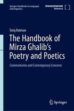 portada The Handbook of Mirza Ghalib's Poetry and Poetics: Commentaries and Contemporary Concerns (en Inglés)