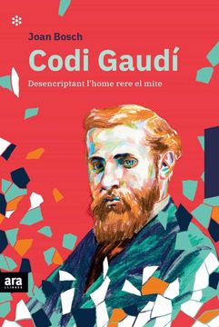 portada Codi Gaudí: Desencriptant L'Home Rere el Mite (Catalan) (en Catalá)