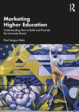 portada Marketing Higher Education: Understanding how to Build and Promote the University Brand (en Inglés)