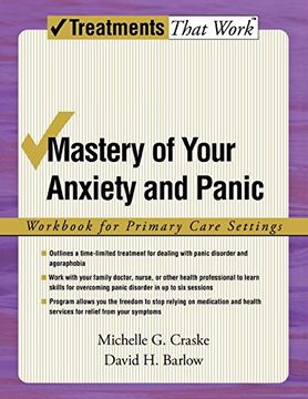 portada Mastery of Your Anxiety and Panic: Workbook for Primary Care Settings (Treatments That Work) 