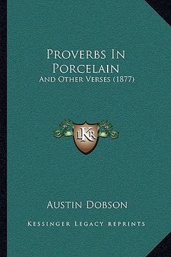portada proverbs in porcelain: and other verses (1877) (en Inglés)