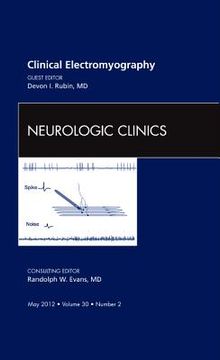 portada Clinical Electromyography, an Issue of Neurologic Clinics: Volume 30-2 (en Inglés)